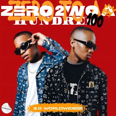 2.0 Worldwide - Zero to Hundred (Album)