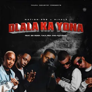 2e081822d67914050ee Nation-365 & Rivalz – Dlala Ka Yona