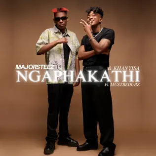 Majorsteez & Khanyisa – Ngaphakathi