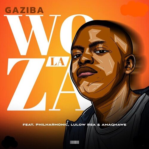 Gaziba – Woza La