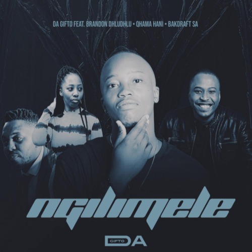 Da Gifto – Ngilimele