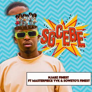 Njabz Finest – Sgcebe