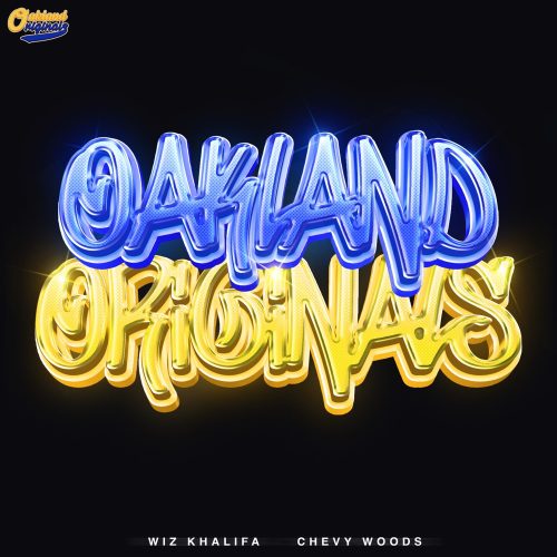 Wiz Khalifa & Chevy Woods – “Oakland Originals”