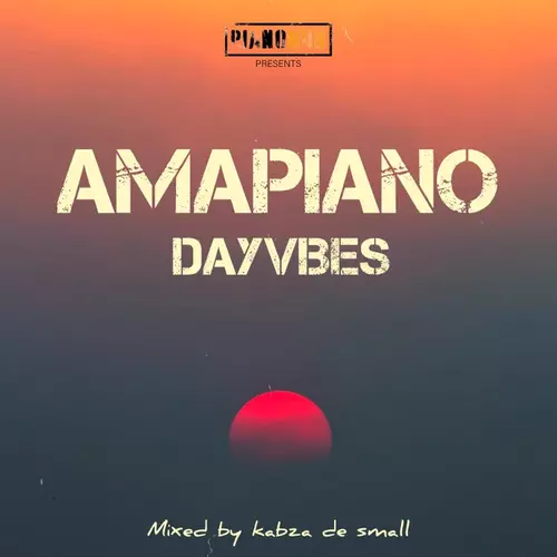 Kabza De Small – Amapiano DayVibes Mix