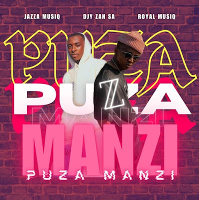 Jazza MusiQ & Djy Zan SA - PUZA