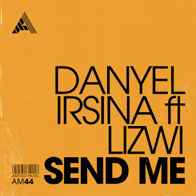 Danyel Irsina & Lizwi - Send Me