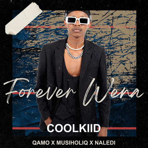 CoolKiid - Forever Wena