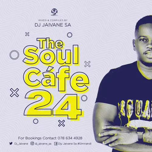 DJ Jaivane – TheSoulCafe Vol 24 (Summer Edition 3Hours) Mix