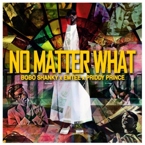 Bobo Shanky, Emtee, Priddy Prince – No Matter What