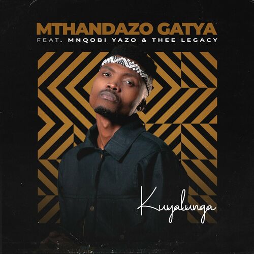 Mthandazo Gatya - Kuyalunga