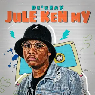 De’KeaY – Jule Ken My (Album)