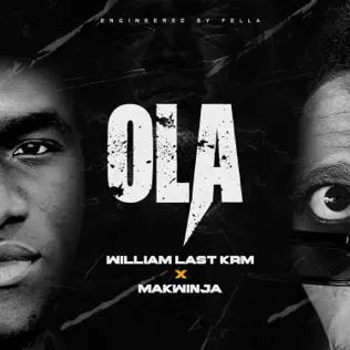 William Last KRM & Makwinja - Ola