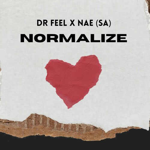 Dr Feel & NAE (SA) - Normalize