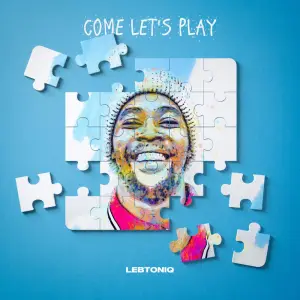 LebtoniQ – Come Let’s Play (Album)