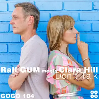 Ralf Gum & Clara Hill - Don't Talk