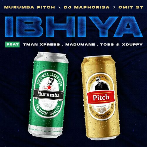 Murumba Pitch, DJ Maphorisa & Omit ST – Ibhiya