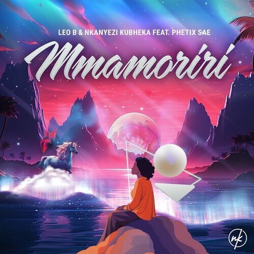 Leo B & Nkanyezi Kubheka - Mmamoriri