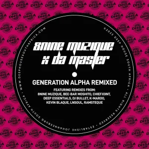 8nine Muzique & Da Master – Generation Alpha (Remixed)