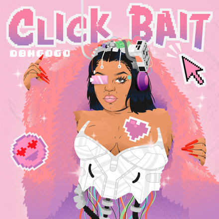 DBN Gogo - Click Bait EP