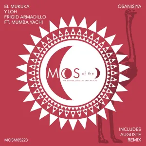 El Mukuka, Frigid Armadillo & Y.LOH – Osanisiya (Extended Mix)