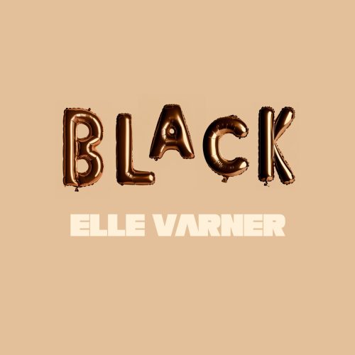 Elle Varner – “Black”