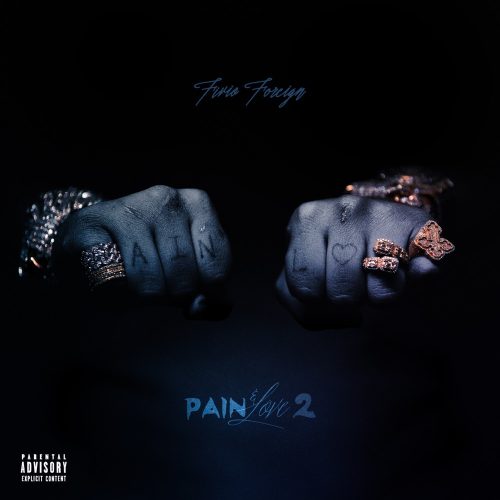 Fivio Foreign – “Pain & Love 2” [Album]