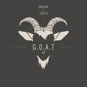 KnightSA & CocoSA – G.O.A.T EP