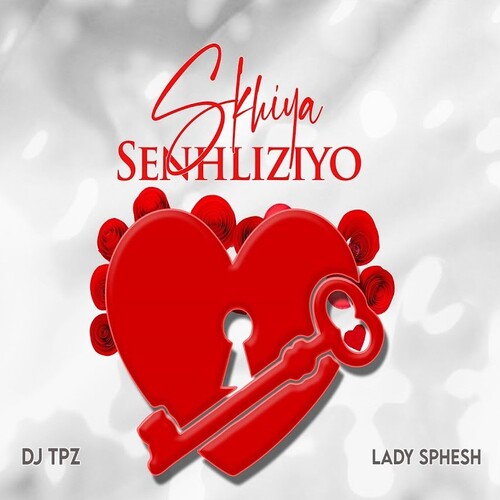 DJ Tpz & Lady Sphesh - Skhiya Senhliziyo