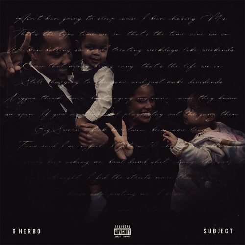 G Herbo – “Subject”