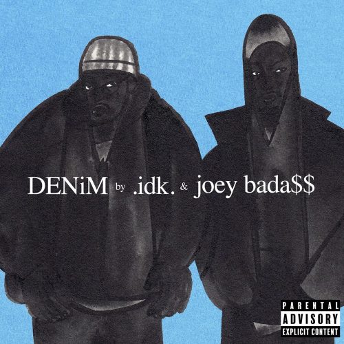 IDK & Joey Bada$$ – “DENiM”