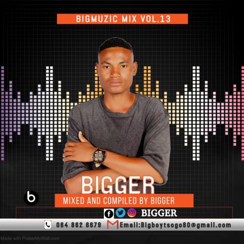 Bigger - Bigmuzic Mix Vol.13