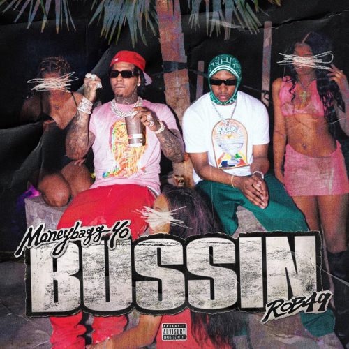 Moneybagg Yo & Rob49 – “Bussin”