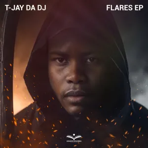 T-Jay Da DJ – FLARES EP