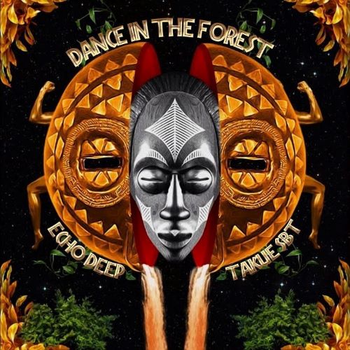 Echo Deep & Takue (SBT) - Dance in the Forest