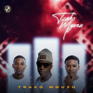 uLazi, Infinity MusiQ & El Keys – Tsako Mguzu EP