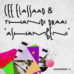 Cee ElAssaad & Thandi Draai – Ashambeni