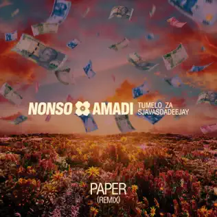 Nonso Amadi - Paper (Tumelo_za & SjavasDaDeejay Remix)