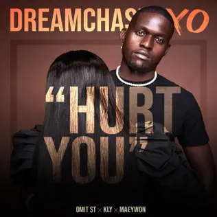 Dreamchaser XO & KLY - Hurt You