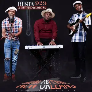 Busta 929, DJY Vino & Lolo SA – New Orleans