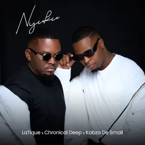 LaTique, Chronical Deep & Kabza De Small – Nyuku