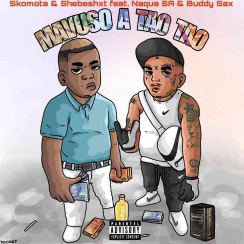 Shebeshxt & Skomota – Mavuso A Tao Tao