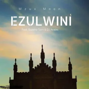 Mzux Maen – Ezulwini