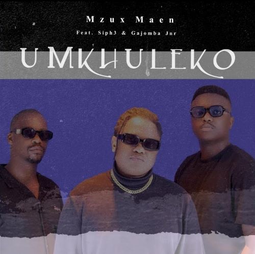 Mzux Maen - uMkhuleko