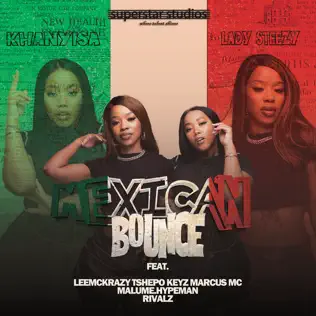 Khanyisa & Lady Steezy - Mexican Bounce