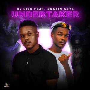 DJ Gizo – Undertaker