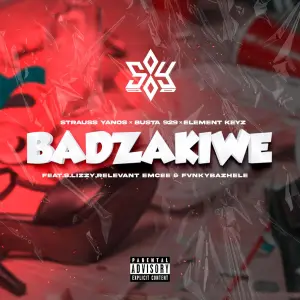 Strauss Yanos, Busta 929 & Element Keyz – Badzakiwe