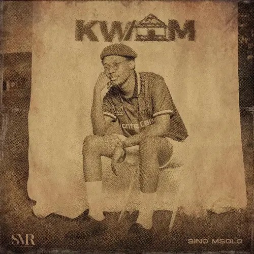 Sino Msolo - Kwam (Album)