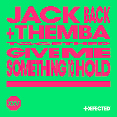 Jack Back, THEMBA (SA) & David Guetta - Give Me Something To Hold (Extended Mix)