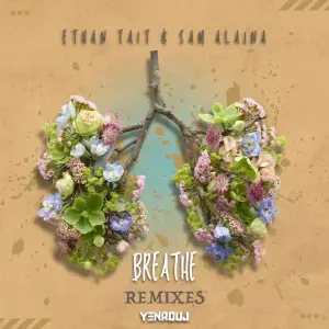 Ethan Tait, Sam Alaina – Breathe (Ed-Ward Remix)