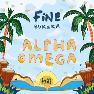 FiNE & Bukeka - Alpha Omega